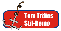 Tom Trötes Stil-Demo